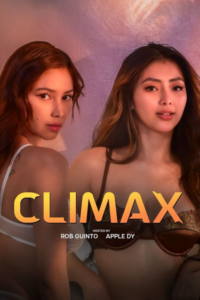 Download [18+] Climax 2025 Filipino Movie 720p WEB-DL