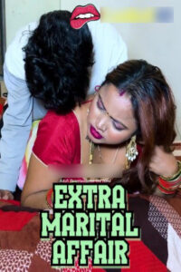Download [18+] Extra Marital Affair 2025 Hindi Uncut Short Films 720p WEB-DL